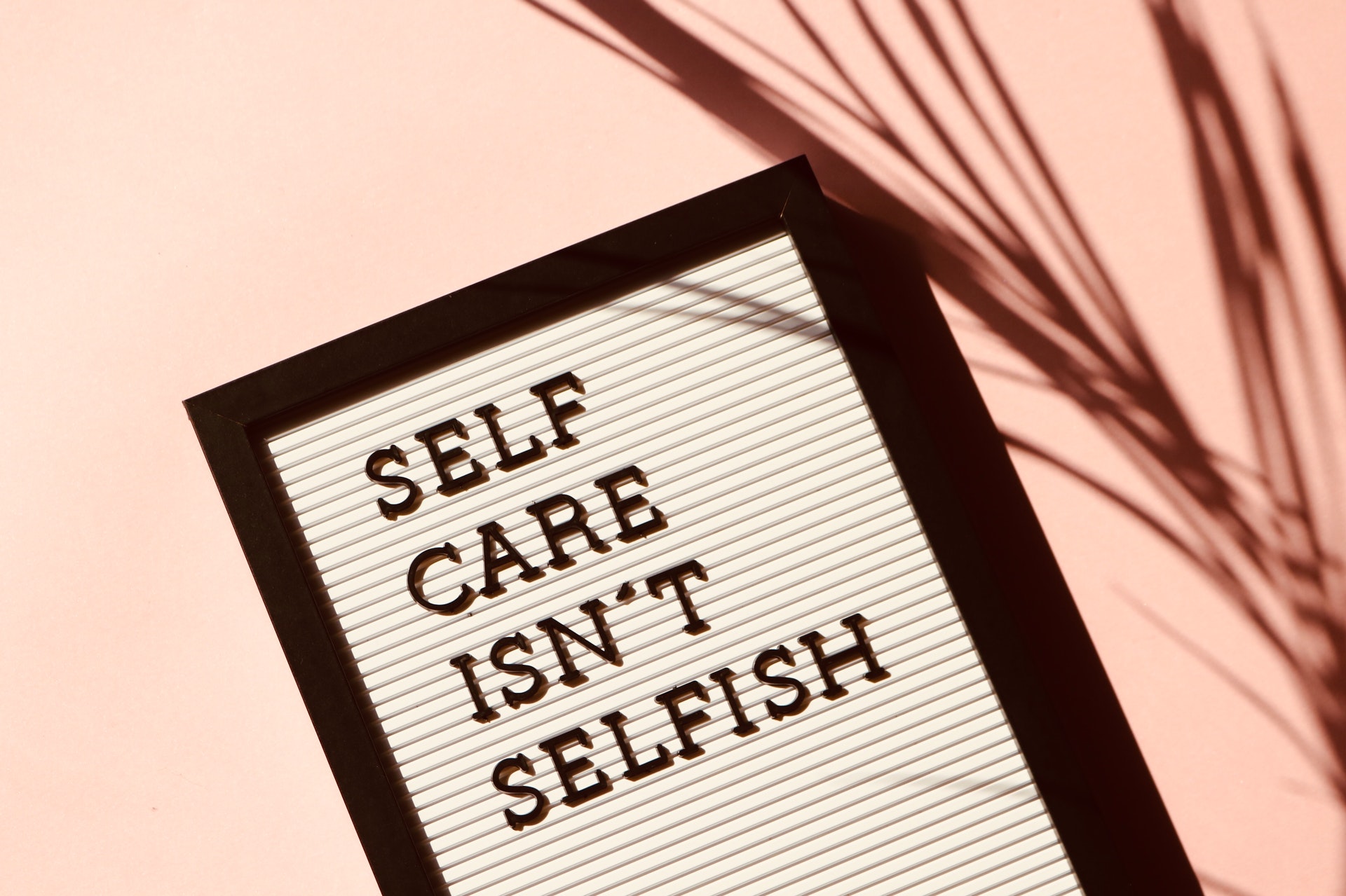 The importance of taking care of yourself
